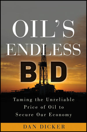 Oil′s Endless Bid - Dan Dicker