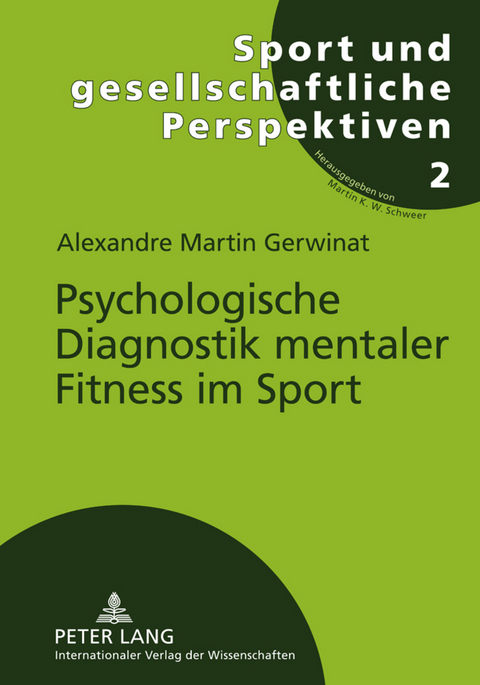 Psychologische Diagnostik mentaler Fitness im Sport - Alexandre Gerwinat