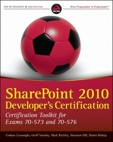 SharePoint 2010 Developer's Certification - Coskun Cavusoglu, Geoff Varosky, Razi Bin Rais, Bert Johnson, Brian Jackett