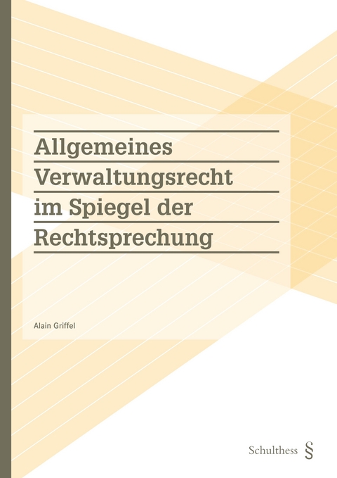 Allgemeines Verwaltungsrecht im Spiegel der Rechtsprechung (PrintPlu§) - Alain Griffel