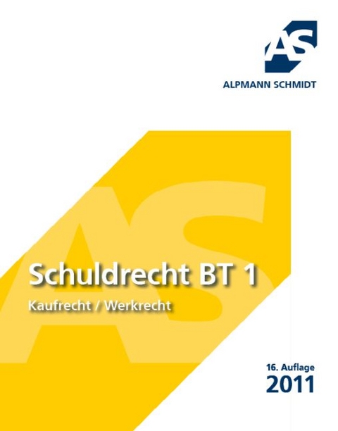 Schuldrecht BT 1 - Annegerd Alpmann-Pieper