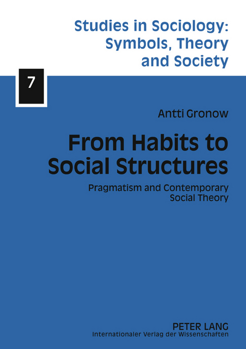 From Habits to Social Structures - Antti Juhani Gronow