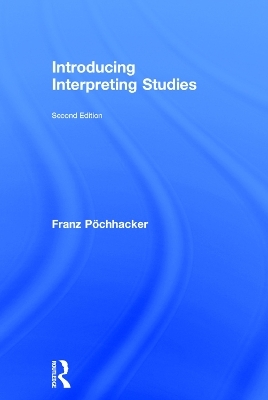 Introducing Interpreting Studies - Franz Pöchhacker