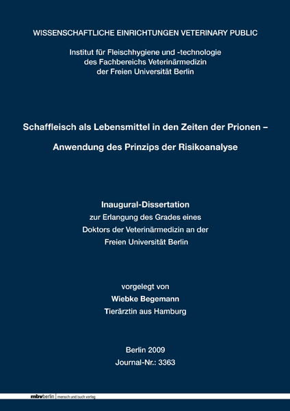 Schaffleisch als Lebensmittel in den Zeiten der Prionen – Anwendung des Prinzips der Risikoanalyse - Wiebke Begemann