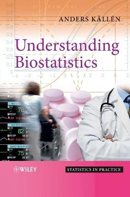 Understanding Biostatistics - Anders Källén