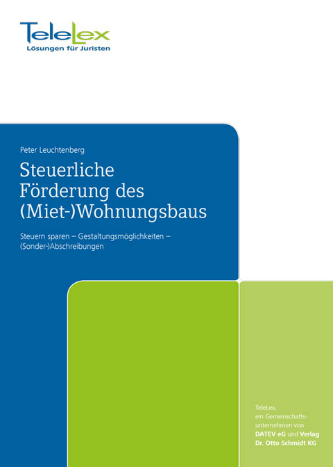 Steuerliche Förderung des (Miet-)Wohnungsbaus - Peter Leuchtenberg