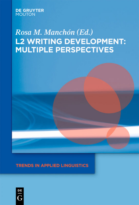 L2 Writing Development: Multiple Perspectives - 