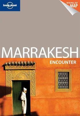 Lonely Planet Marrakesh Encounter -  Lonely Planet, Alison Bing