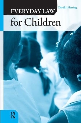 Everyday Law for Children - David J. Herring