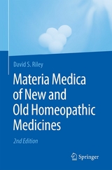 Materia Medica of New and Old Homeopathic Medicines - David S. Riley