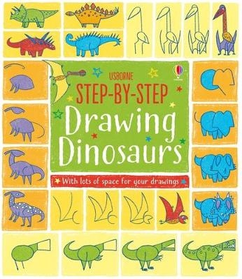 Step-by-Step Drawing Dinosaurs - Fiona Watt