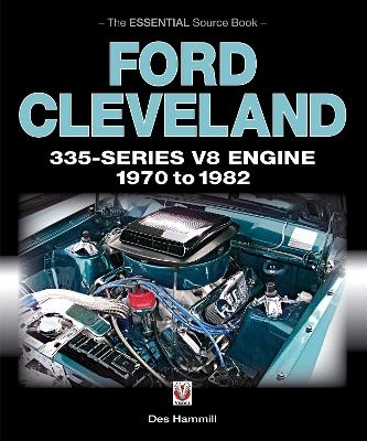 Ford Cleveland 335-Series V8 Engine 1970 to 1982 - Des Hammill