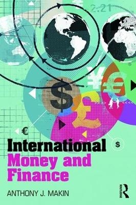 International Money and Finance - Anthony J. Makin