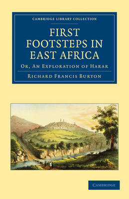 First Footsteps in East Africa - Richard Burton