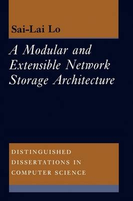 A Modular and Extensible Network Storage Architecture - Sai Lai Lo