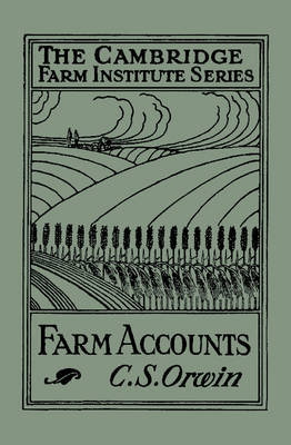 Farm Accounts - C. S. Orwin