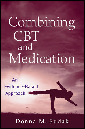 Combining CBT and Medication - Donna M. Sudak