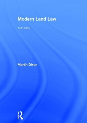 Modern Land Law - Martin Dixon