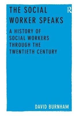 The Social Worker Speaks - David Burnham