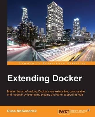 Extending Docker - Russ McKendrick