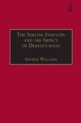 The Airline Industry and the Impact of Deregulation - George Williams