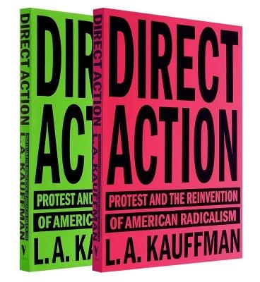 Direct Action - L.A. Kauffman