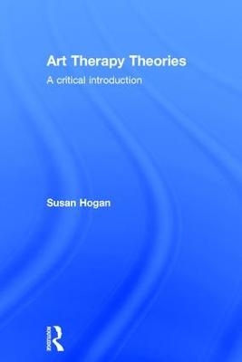 Art Therapy Theories - Susan Hogan