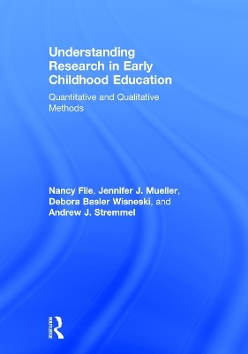 Understanding Research in Early Childhood Education - Jennifer J. Mueller, Nancy File