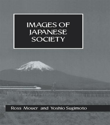 Images Of Japanese Society Hb - Ross Mouer, Yoshio Sugimoto