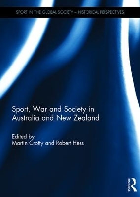 Sport, War and Society in Australia and New Zealand - 