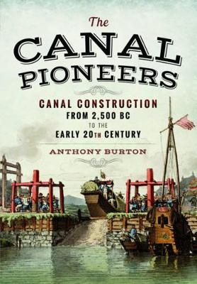 Canal Pioneers - Anthony Burton