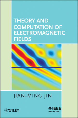 Theory and Computation of Electromagnetic Fields - J Jin