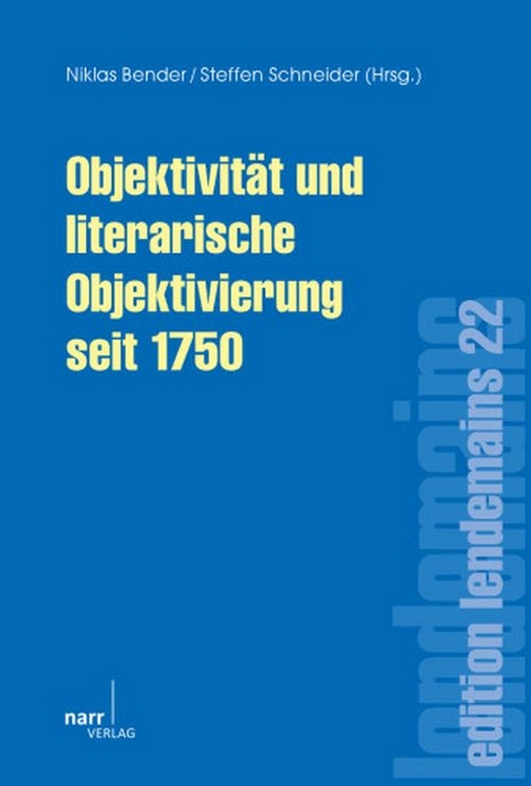 Objektivität und literarische Objektivierung seit 1750 - 