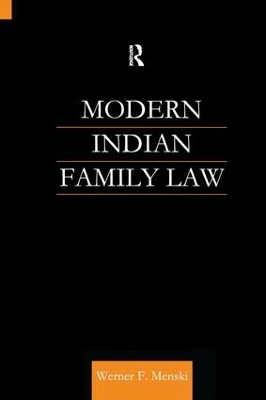 Modern Indian Family Law - Werner Menski