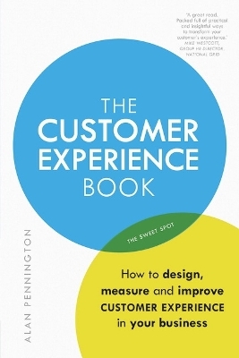 Customer Experience Manual, The - Alan Pennington