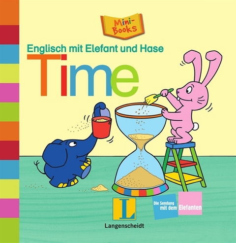 Englisch mit Elefant und Hase: Time