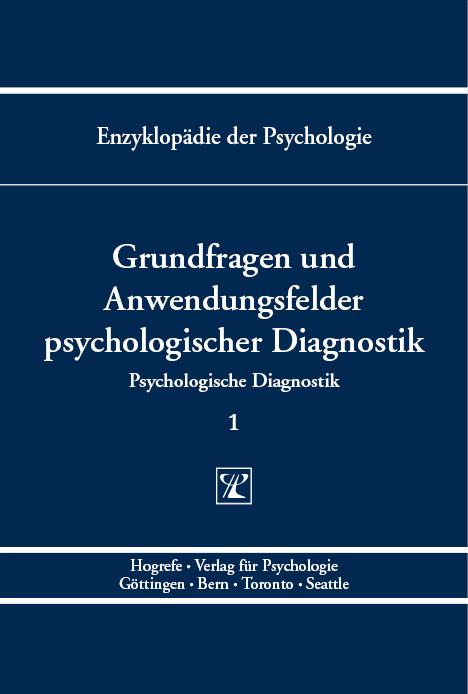 Grundfragen und Anwendungsfelder psychologischer Diagnostik - 