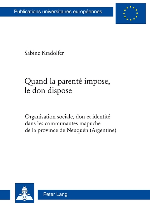 Quand la parenté impose, le don dispose - Sabine Kradolfer