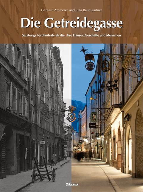 Die Getreidegasse - Gerhard Ammerer, Jutta Baumgartner