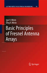 Basic Principles of Fresnel Antenna Arrays - Igor V. Minin, Oleg V. Minin