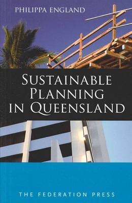 Sustainable Planning in Queensland - Philippa England