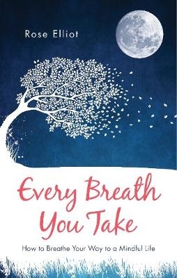 Every Breath You Take - Rose Elliot