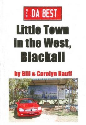 DA BEST Little Town in the West - William Hauff, Carolyn Hauff