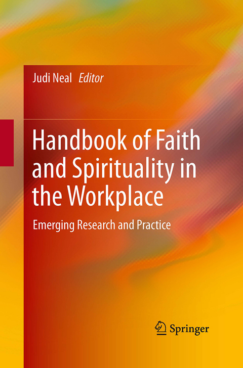 Handbook of Faith and Spirituality in the Workplace - 