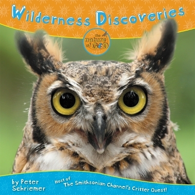 Wilderness Discoveries - Peter Schriemer