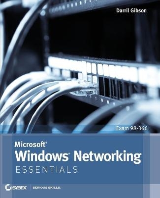 Microsoft Windows Networking Essentials - Darril Gibson