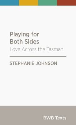 Playing for Both Sides - Stephanie Johnson