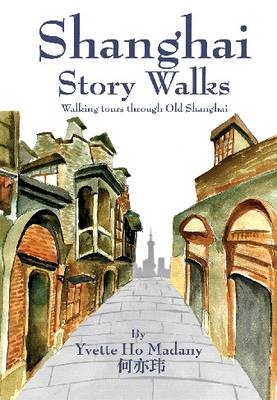 Shanghai Story Walks - Yvette Ho Madany