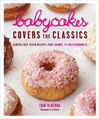 BabyCakes Covers the Classics - Erin McKenna