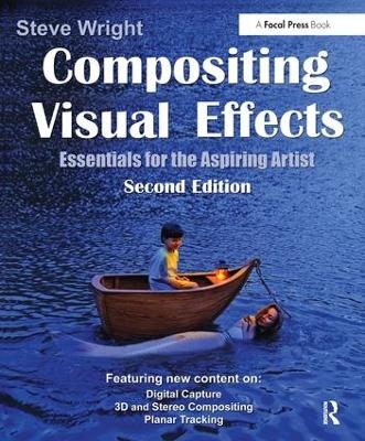 Compositing Visual Effects - Steve Wright